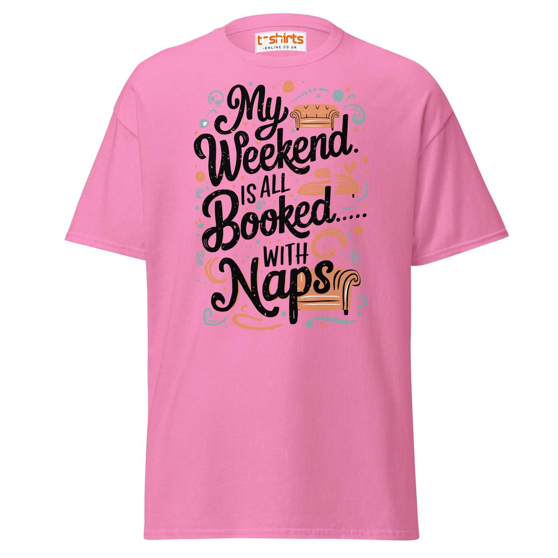 Weekend Naps T-Shirt – Funny Lazy Day Comfort Tee - Azalea - T-Shirts Online