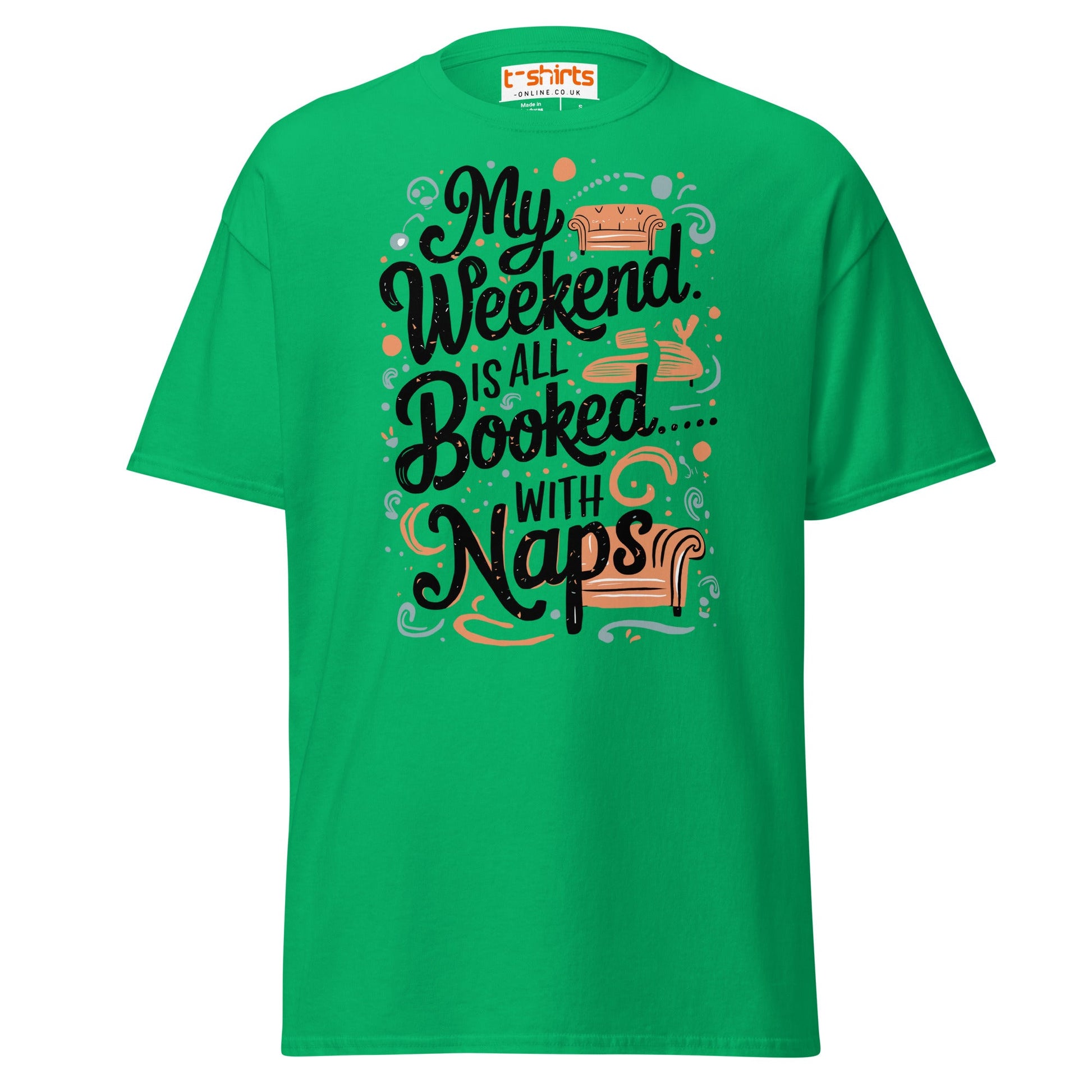 Weekend Naps T-Shirt – Funny Lazy Day Comfort Tee - Irish Green - T-Shirts Online