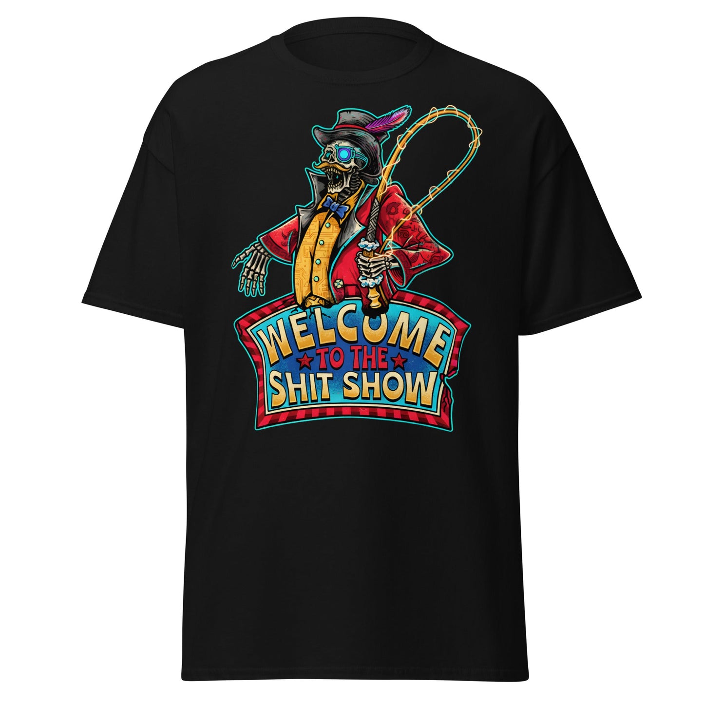 Welcome to the Shit Show Skeleton Ringmaster Tee - Black - T-Shirts Online