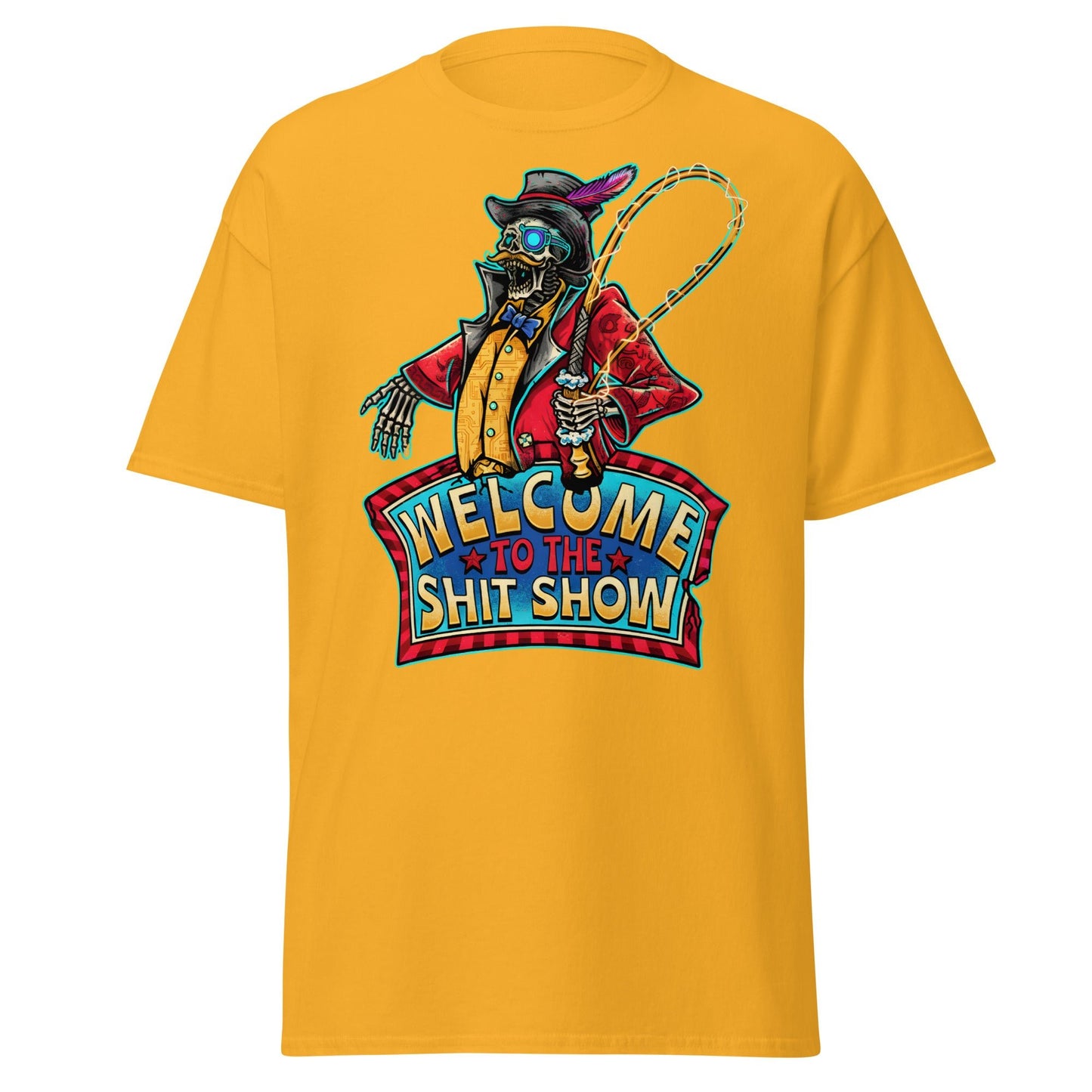 Welcome to the Shit Show Skeleton Ringmaster Tee - Gold - T-Shirts Online