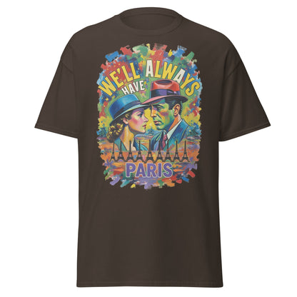 We'll Always Have Paris T-Shirt - Casablanca Movie Quote Tee - Dark Chocolate - T-Shirts Online