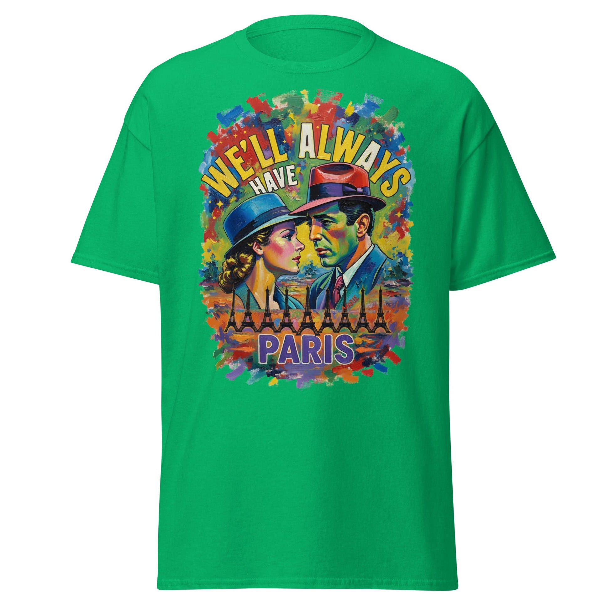 We'll Always Have Paris T-Shirt - Casablanca Movie Quote Tee - Irish Green - T-Shirts Online