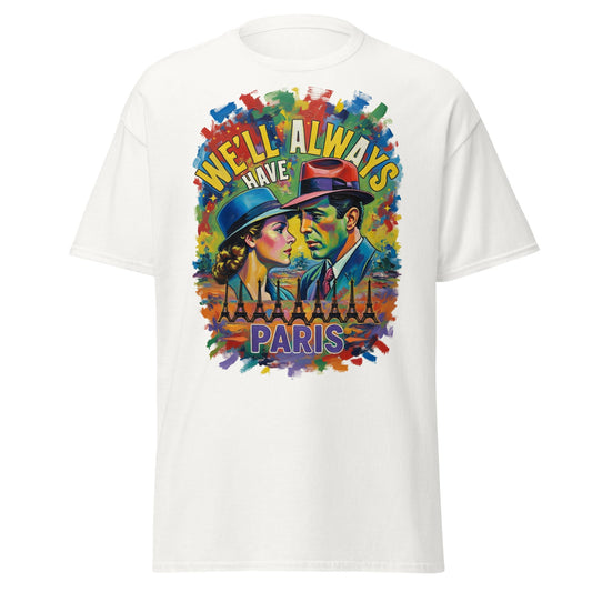 We'll Always Have Paris T-Shirt - Casablanca Movie Quote Tee - White - T-Shirts Online