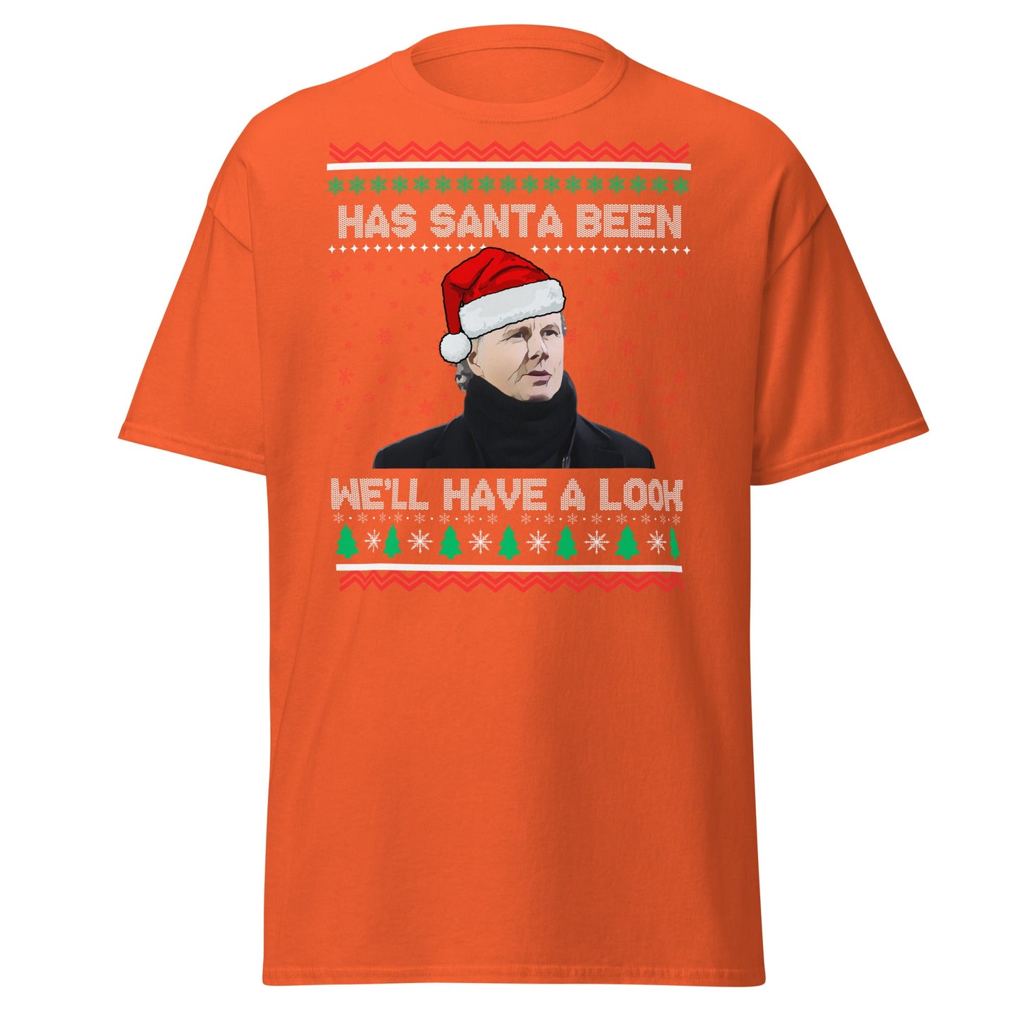 We'll Have a Look Christmas T-Shirt | Funny Holiday Tee - Orange - T-Shirts Online