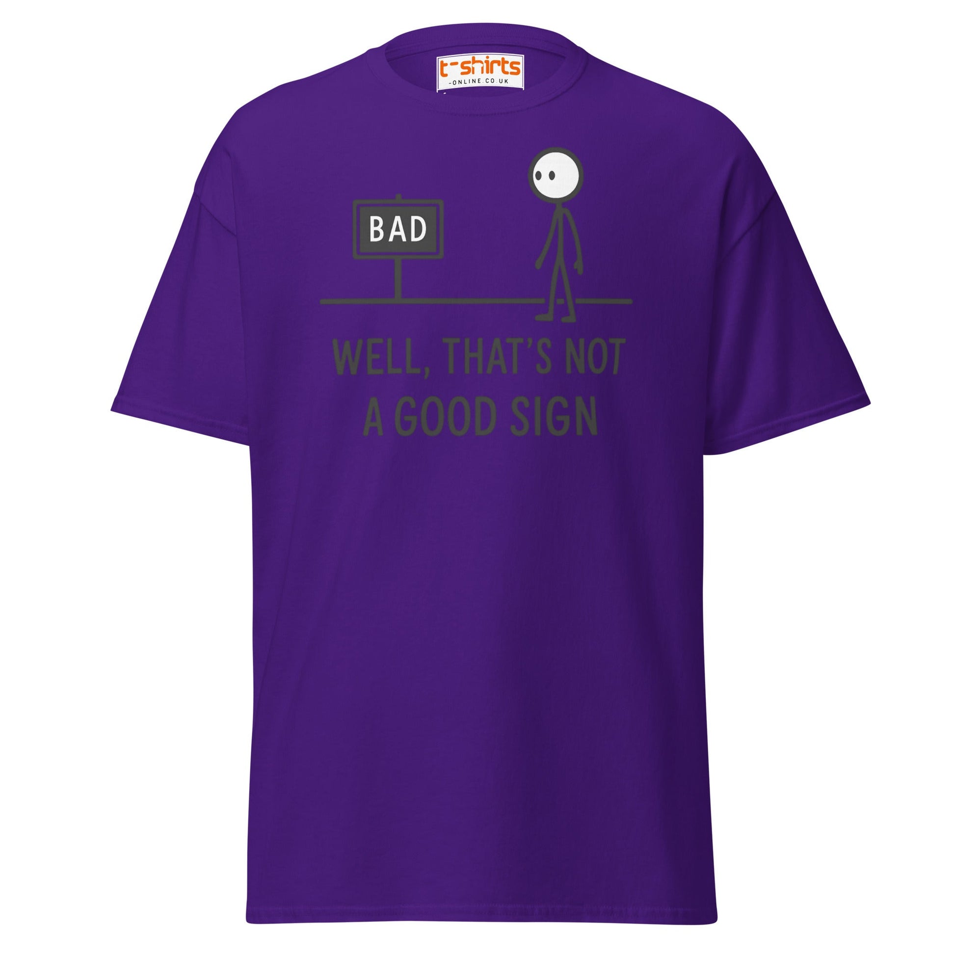 Well That's Not a Good Sign T-Shirt - Purple - T-Shirts Online