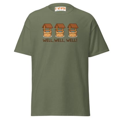 Well, Well, Well! Funny Pun T-Shirt - Military Green - T-Shirts Online