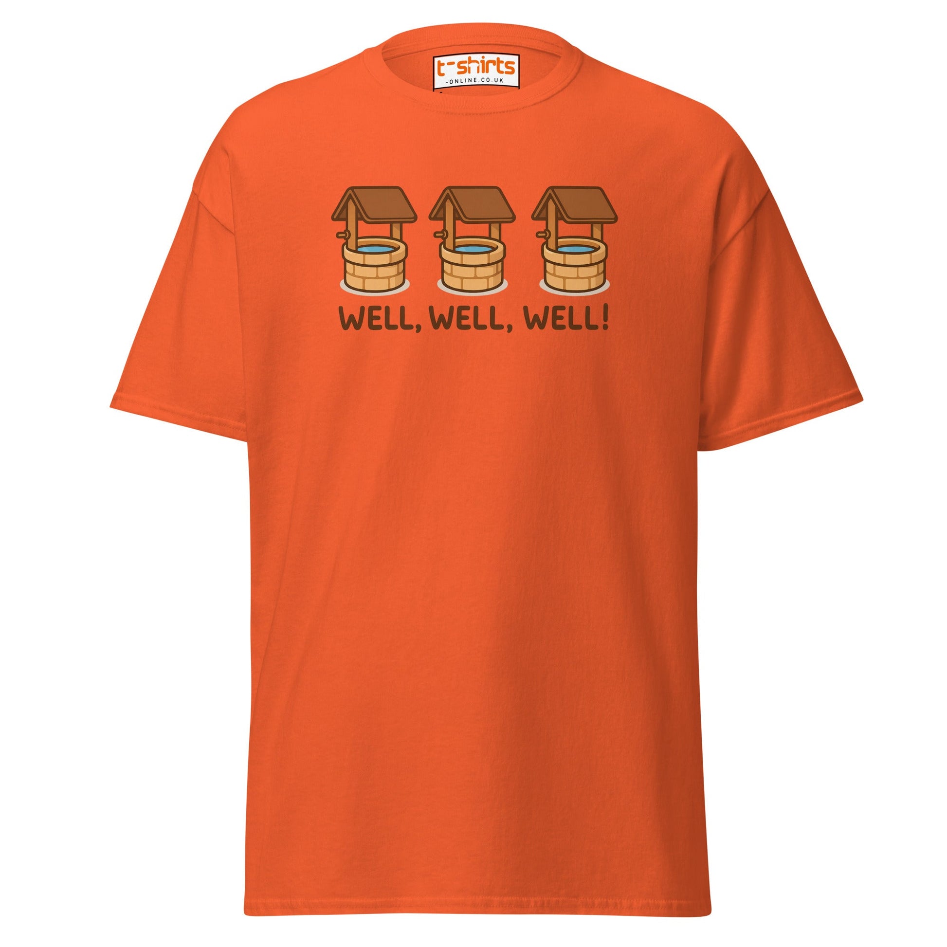 Well, Well, Well! Funny Pun T-Shirt - Orange - T-Shirts Online