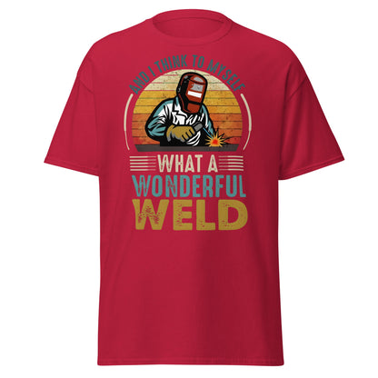 What a Wonderful Weld Funny Welder T-Shirt Gift - Cardinal - T-Shirts Online