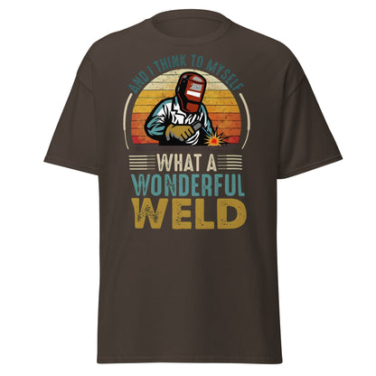 What a Wonderful Weld Funny Welder T-Shirt Gift - Dark Chocolate - T-Shirts Online