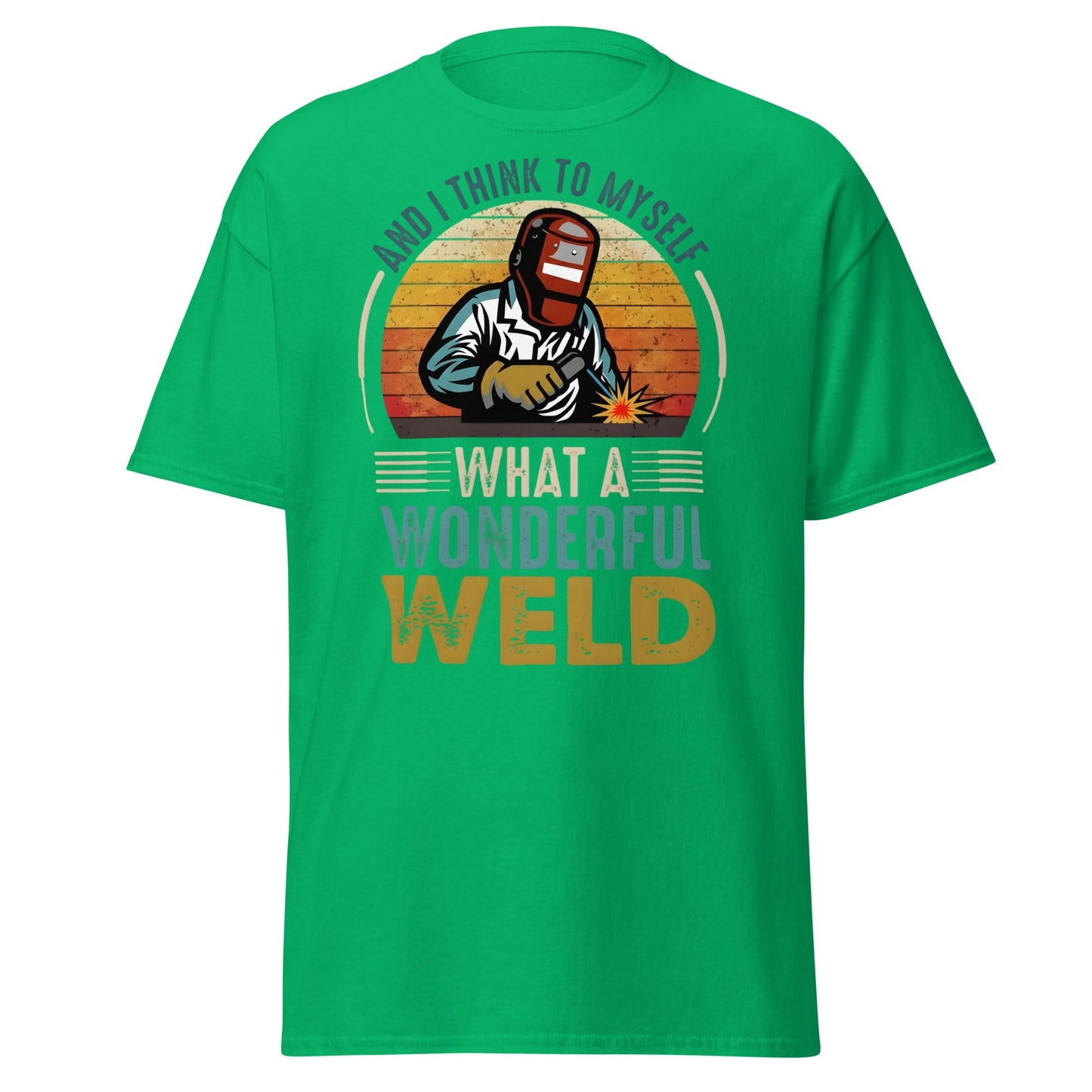 What a Wonderful Weld Funny Welder T-Shirt Gift - Irish Green - T-Shirts Online