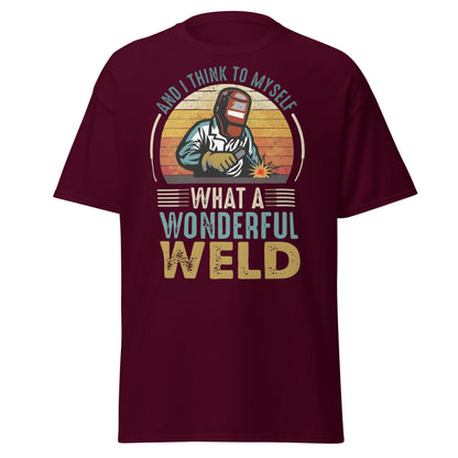 What a Wonderful Weld Funny Welder T-Shirt Gift - Maroon - T-Shirts Online