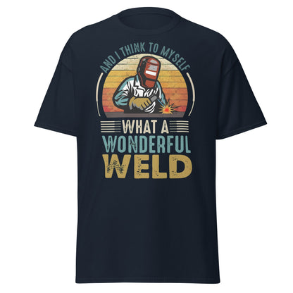 What a Wonderful Weld Funny Welder T-Shirt Gift - Navy - T-Shirts Online