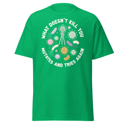 What Doesn't Kill You Mutates T-Shirt - Funny Biology Science Tee - Irish Green - T-Shirts Online
