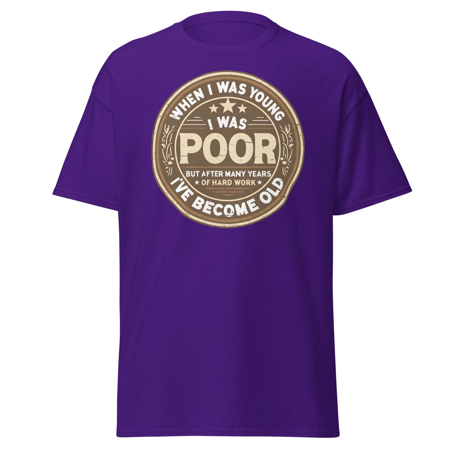 When I Was Young I Was Poor Now Old T-Shirt - Purple - T-Shirts Online