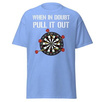 When In Doubt Pull It Out T-Shirt - Funny Darts Graphic Tee - Carolina Blue - T-Shirts Online