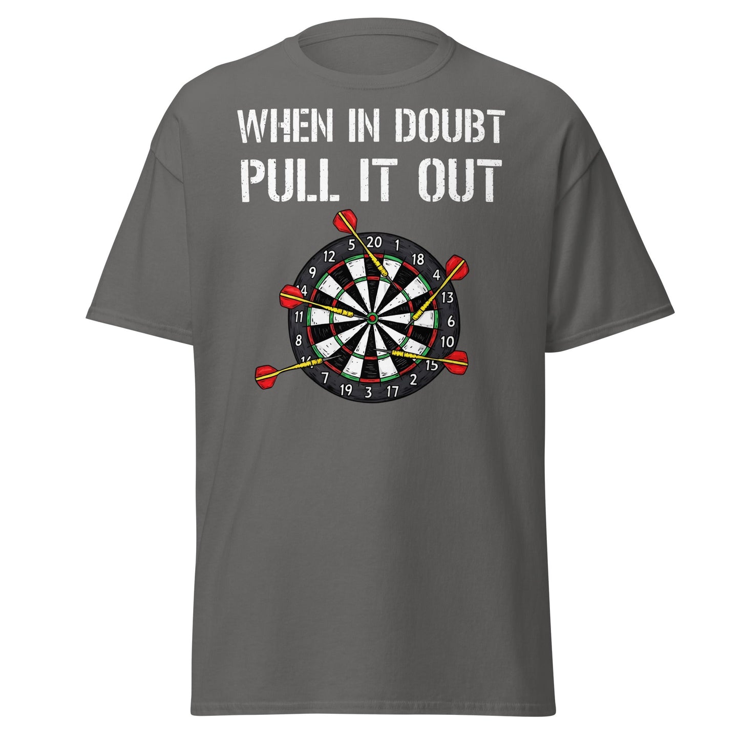 When In Doubt Pull It Out T-Shirt - Funny Darts Graphic Tee - Charcoal - T-Shirts Online