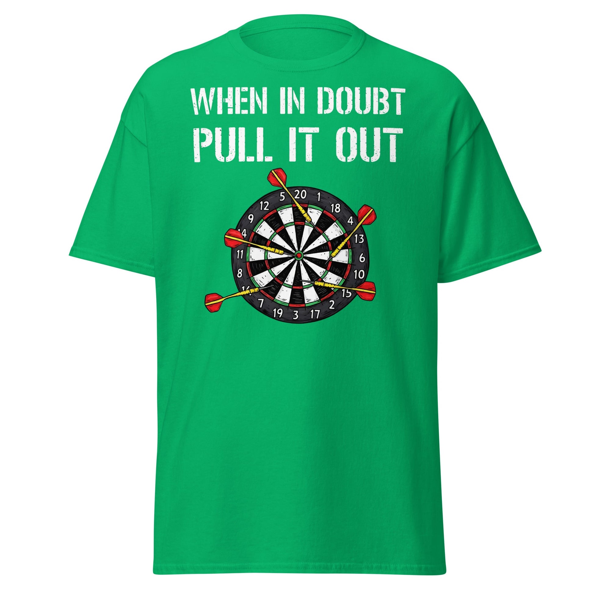 When In Doubt Pull It Out T-Shirt - Funny Darts Graphic Tee - Irish Green - T-Shirts Online