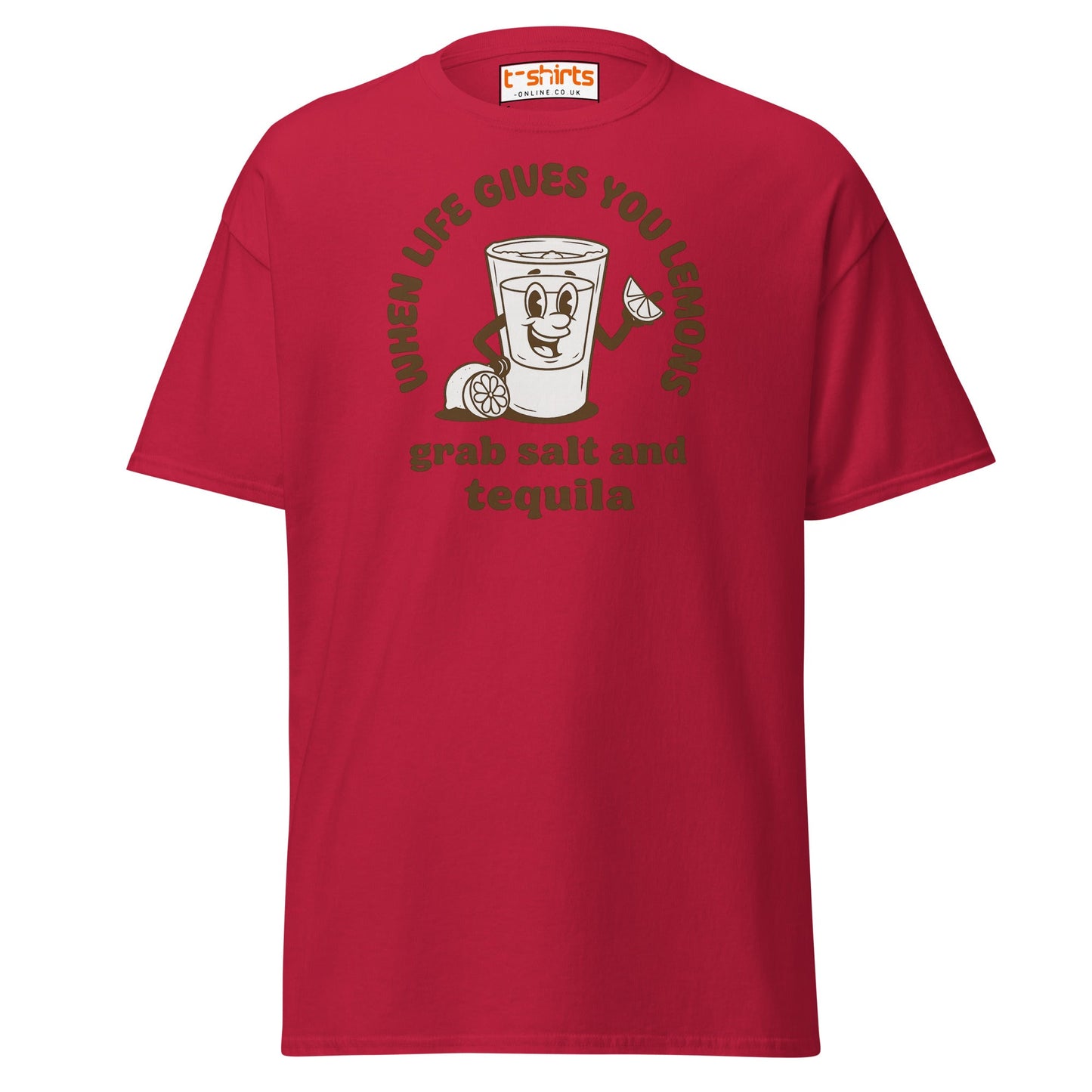 When Life Gives You Lemons Tequila T-Shirt - Cardinal - T-Shirts Online