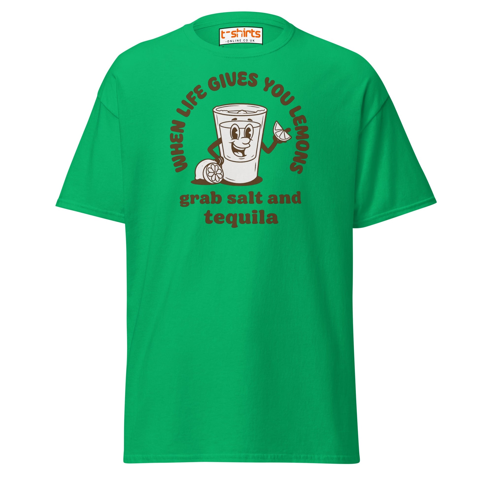 When Life Gives You Lemons Tequila T-Shirt - Irish Green - T-Shirts Online