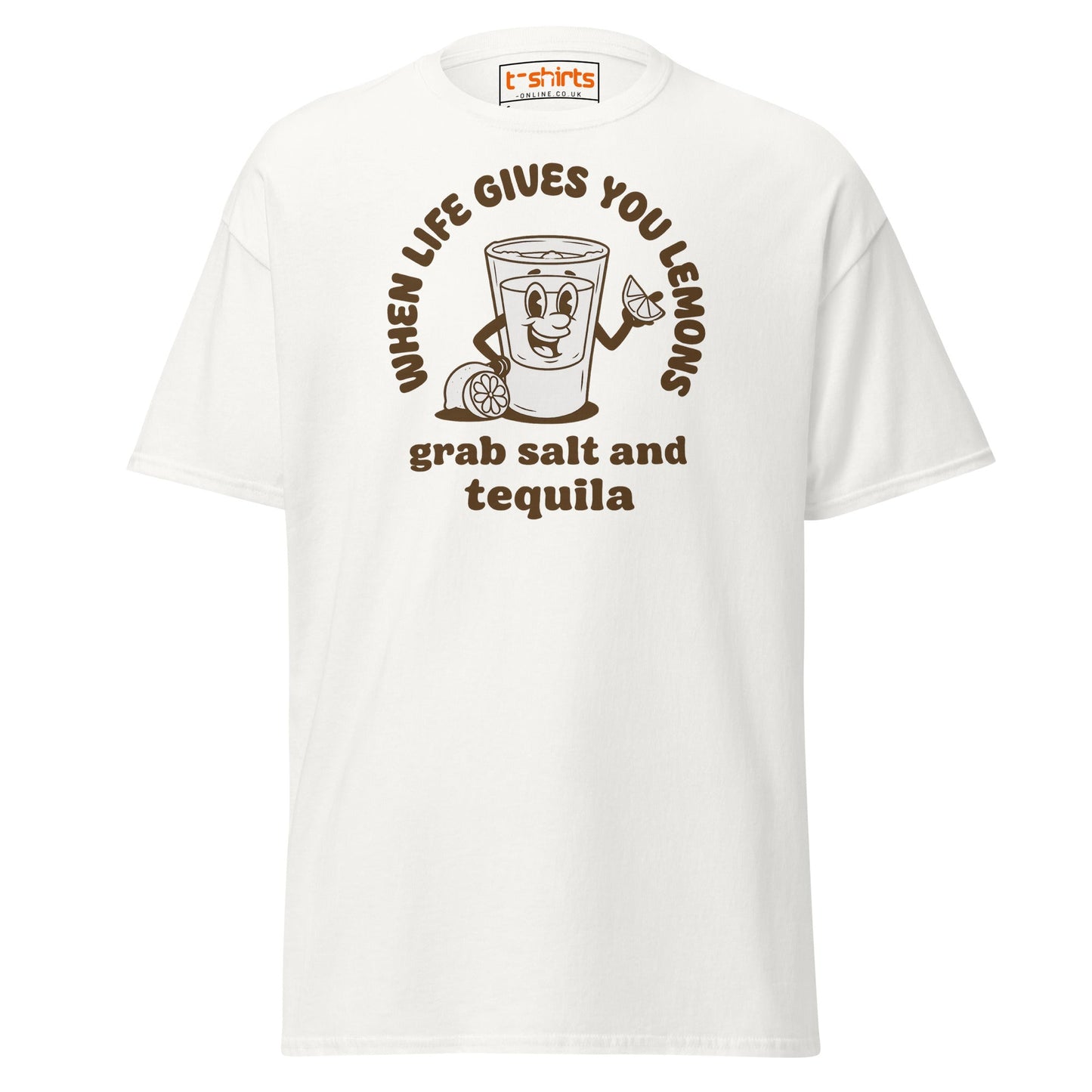When Life Gives You Lemons Tequila T-Shirt - White - T-Shirts Online