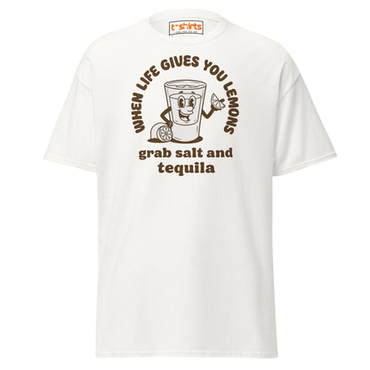 When Life Gives You Lemons Tequila T-Shirt - White - T-Shirts Online