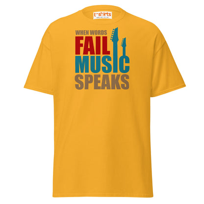 When Words Fail Music Speaks T-Shirt | Music Lover Tee - Gold - T-Shirts Online