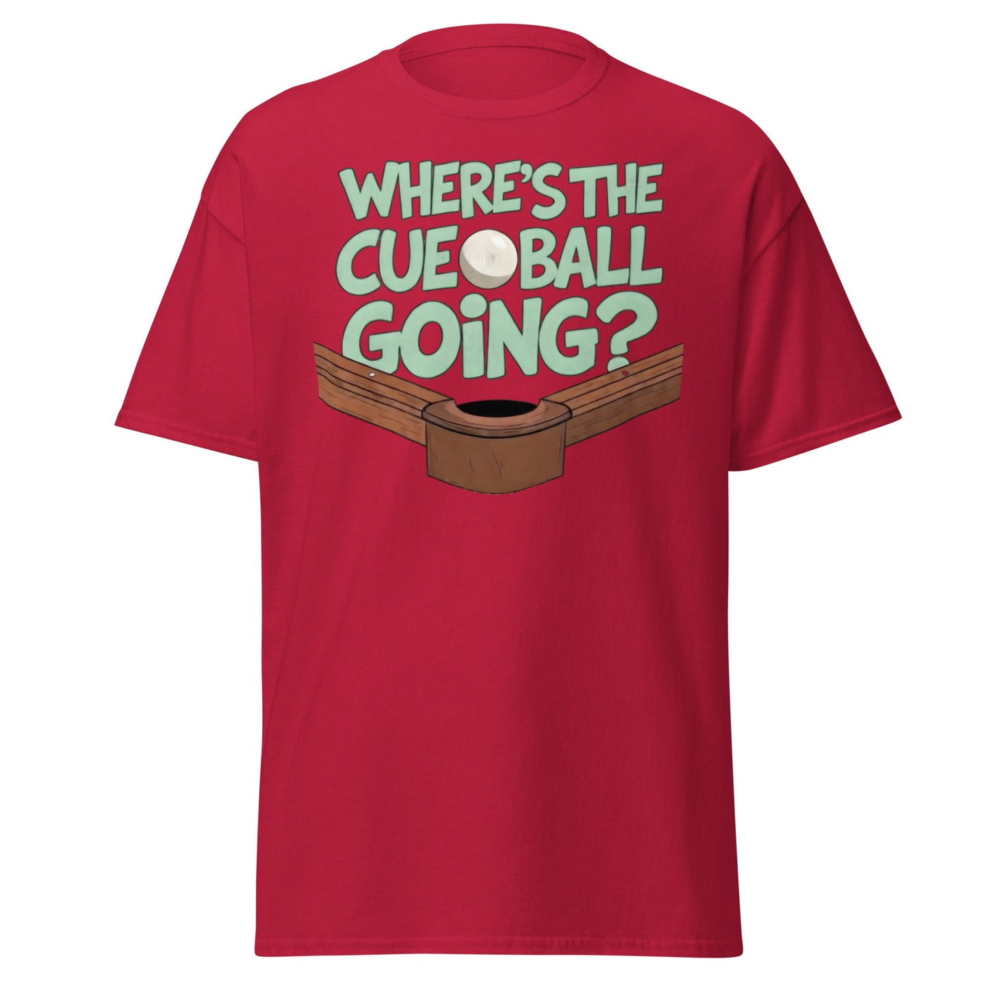 Where’s The Cue Ball Going? | Funny Snooker & Pool T-Shirt - Cardinal - T-Shirts Online