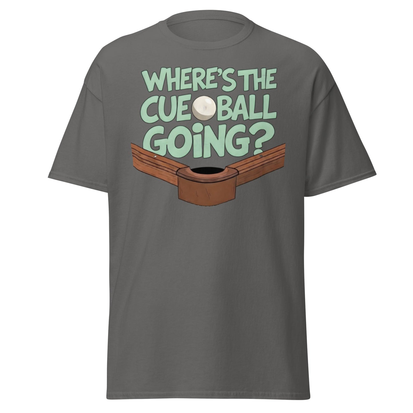 Where’s The Cue Ball Going? | Funny Snooker & Pool T-Shirt - Charcoal - T-Shirts Online