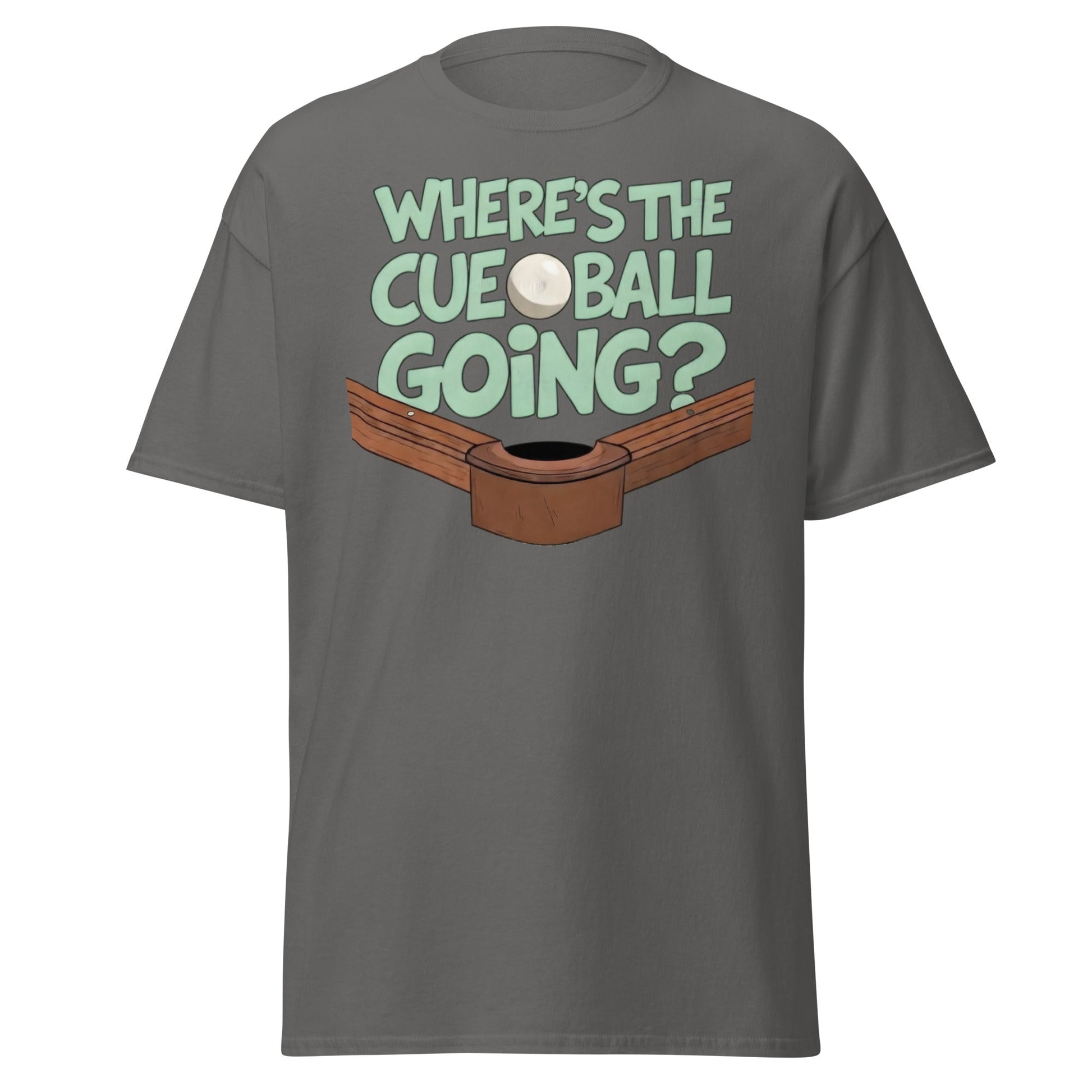 Where’s The Cue Ball Going? | Funny Snooker & Pool T-Shirt - Charcoal - T-Shirts Online