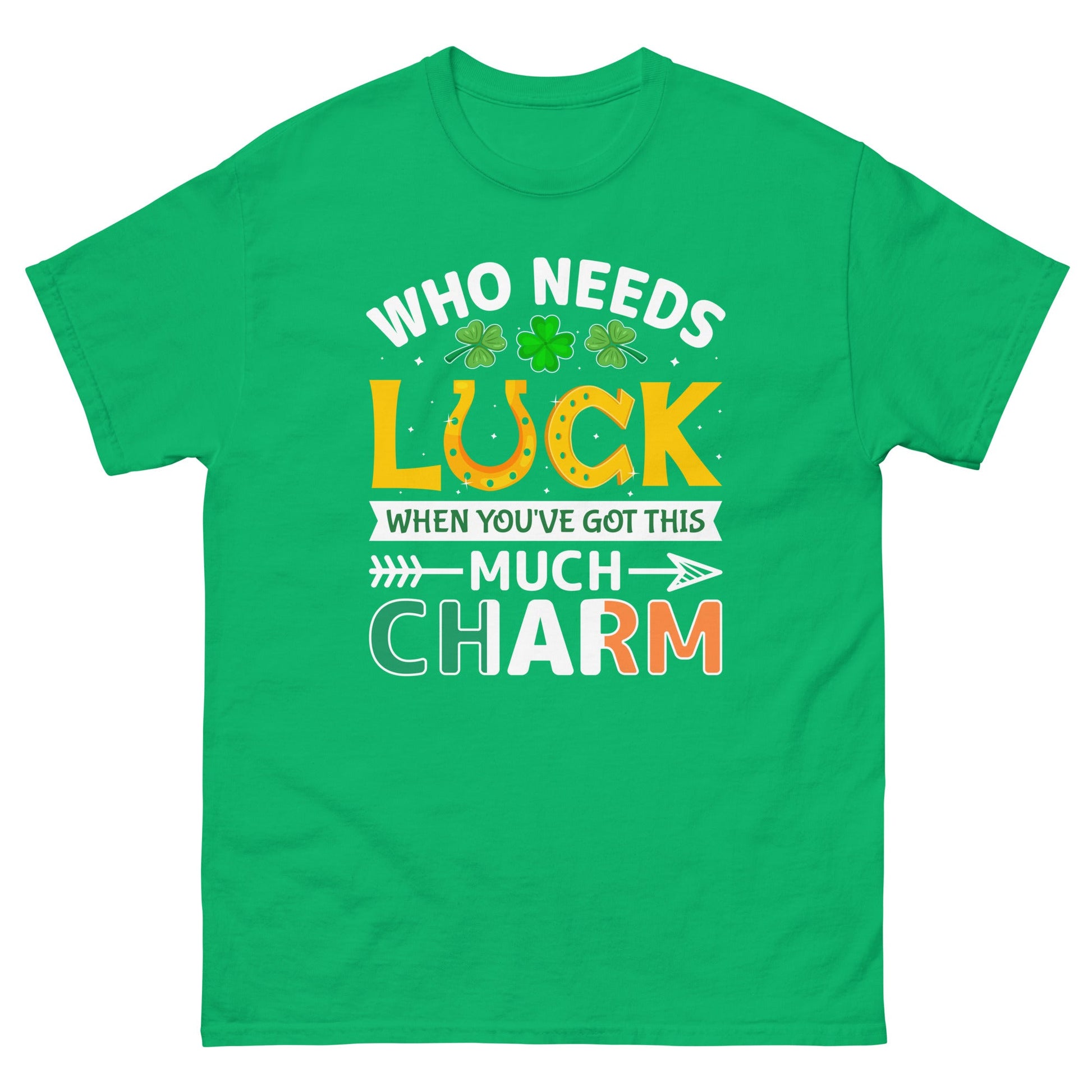 Who Needs Luck | St Patrick's Day T-Shirt - Irish Green - T-Shirts Online
