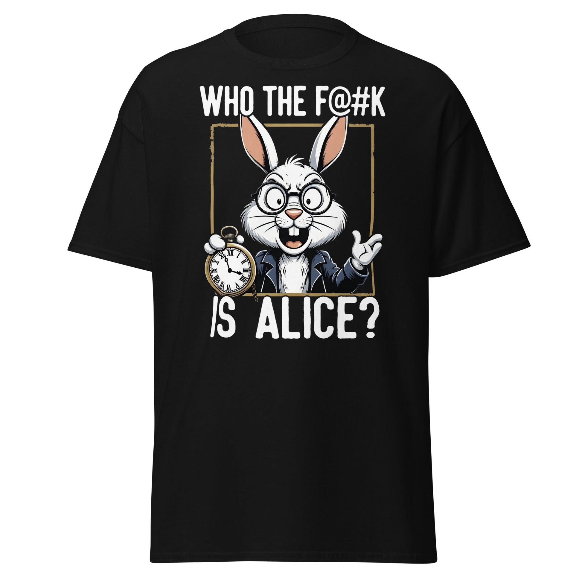 Who The F@k Is Alice? | Funny White Rabbit Graphic Tee - Black - T-Shirts Online