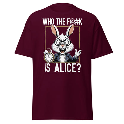 Who The F@k Is Alice? | Funny White Rabbit Graphic Tee - Maroon - T-Shirts Online