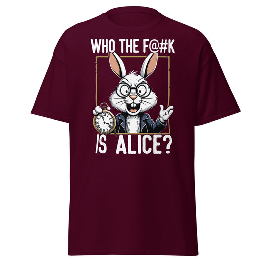 Who The F@k Is Alice? | Funny White Rabbit Graphic Tee - Maroon - T-Shirts Online