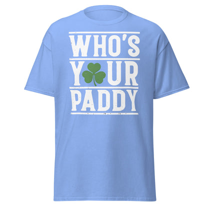 Who’s Your Paddy T-Shirt - Funny St. Patrick’s Day Tee - Carolina Blue - T-Shirts Online