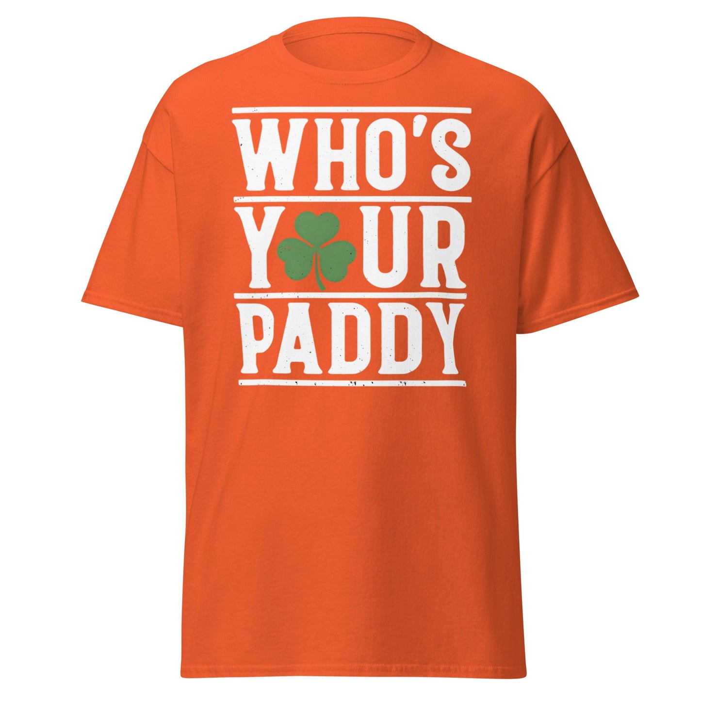 Who’s Your Paddy T-Shirt - Funny St. Patrick’s Day Tee - Orange - T-Shirts Online