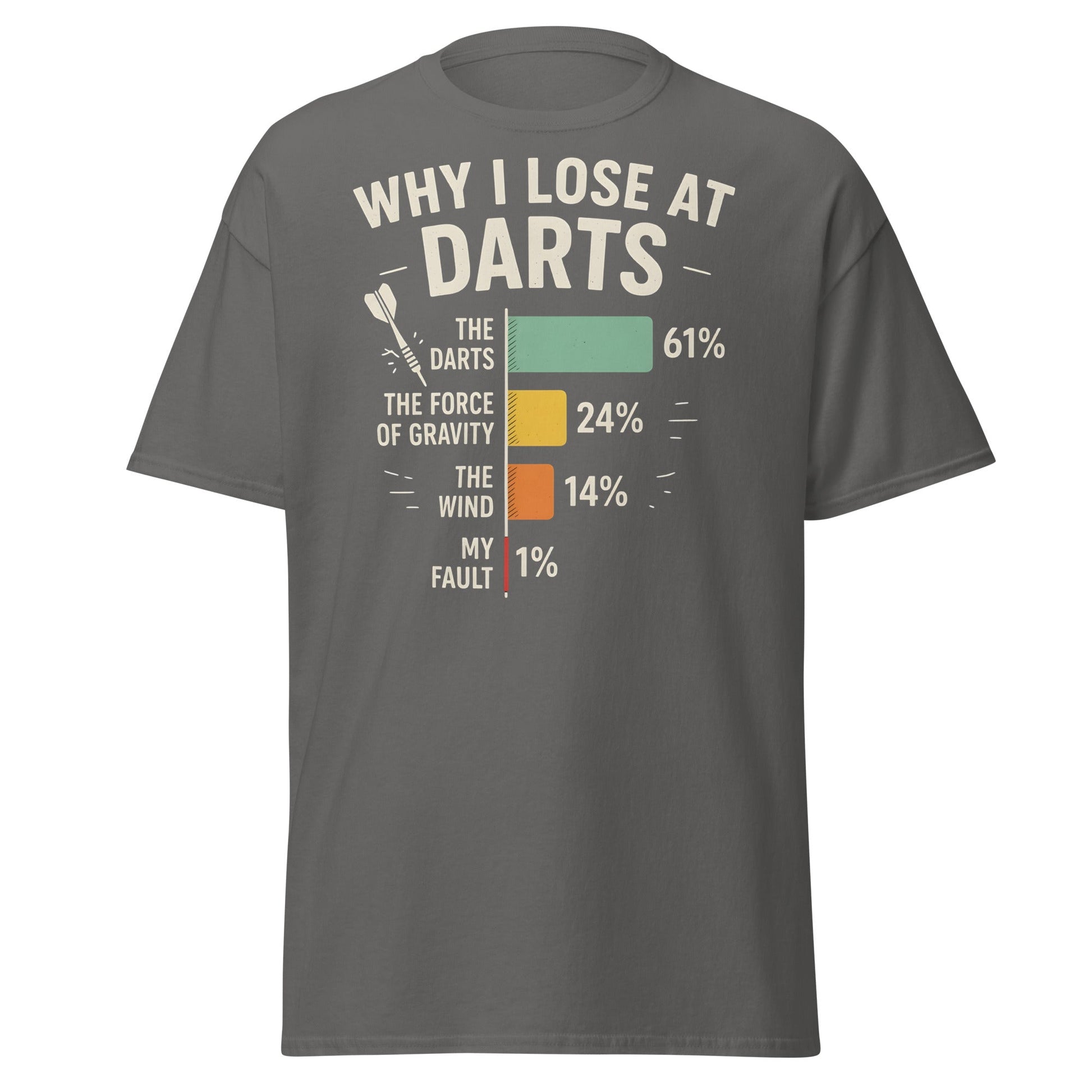 Why I Lose at Darts T-Shirt - Funny Darts Player Gift - Charcoal - T-Shirts Online