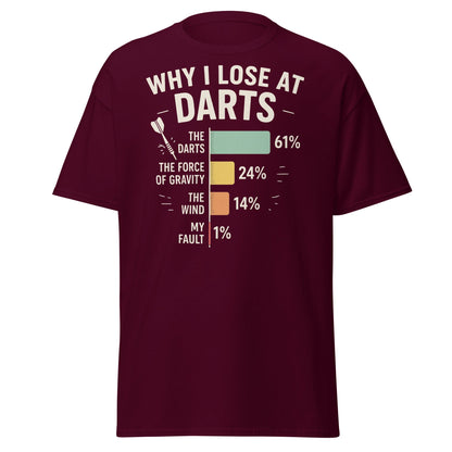 Why I Lose at Darts T-Shirt - Funny Darts Player Gift - Maroon - T-Shirts Online