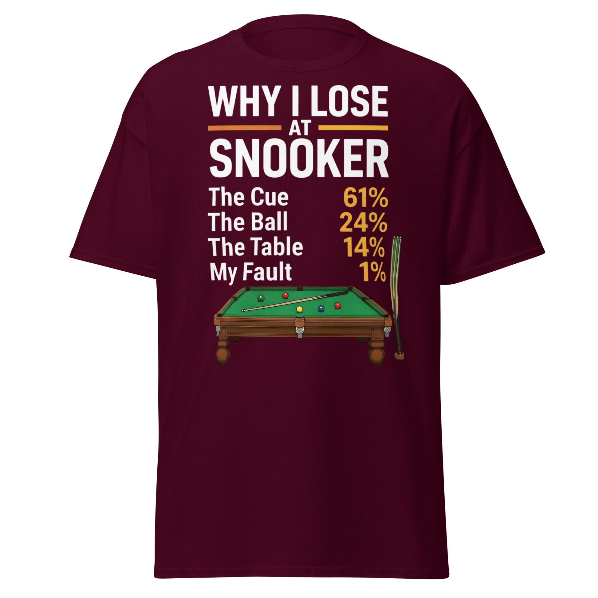 Why I Lose at Snooker Funny Tee - Sarcastic Snooker Shirt - Maroon - T-Shirts Online