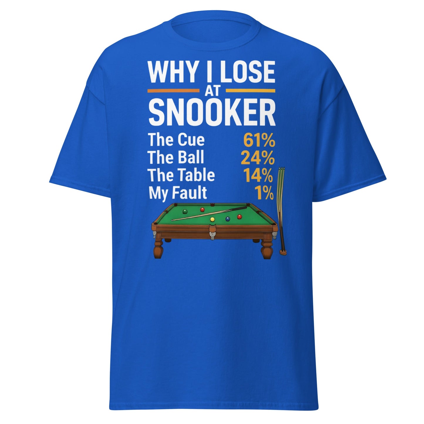 Why I Lose at Snooker Funny Tee - Sarcastic Snooker Shirt - Royal - T-Shirts Online