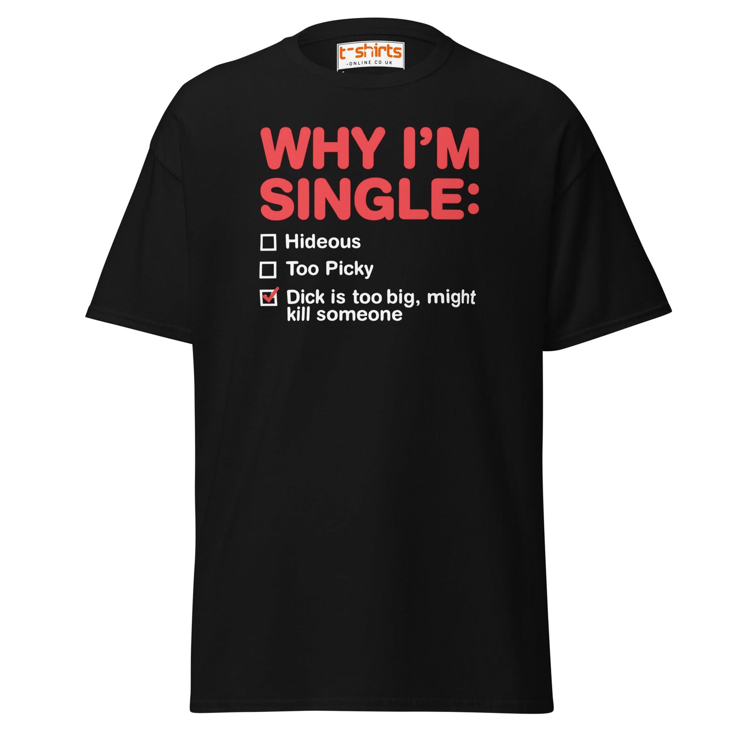 Why I’m Single T-Shirt – Funny Adult Humor Checklist Tee - Black - T-Shirts Online