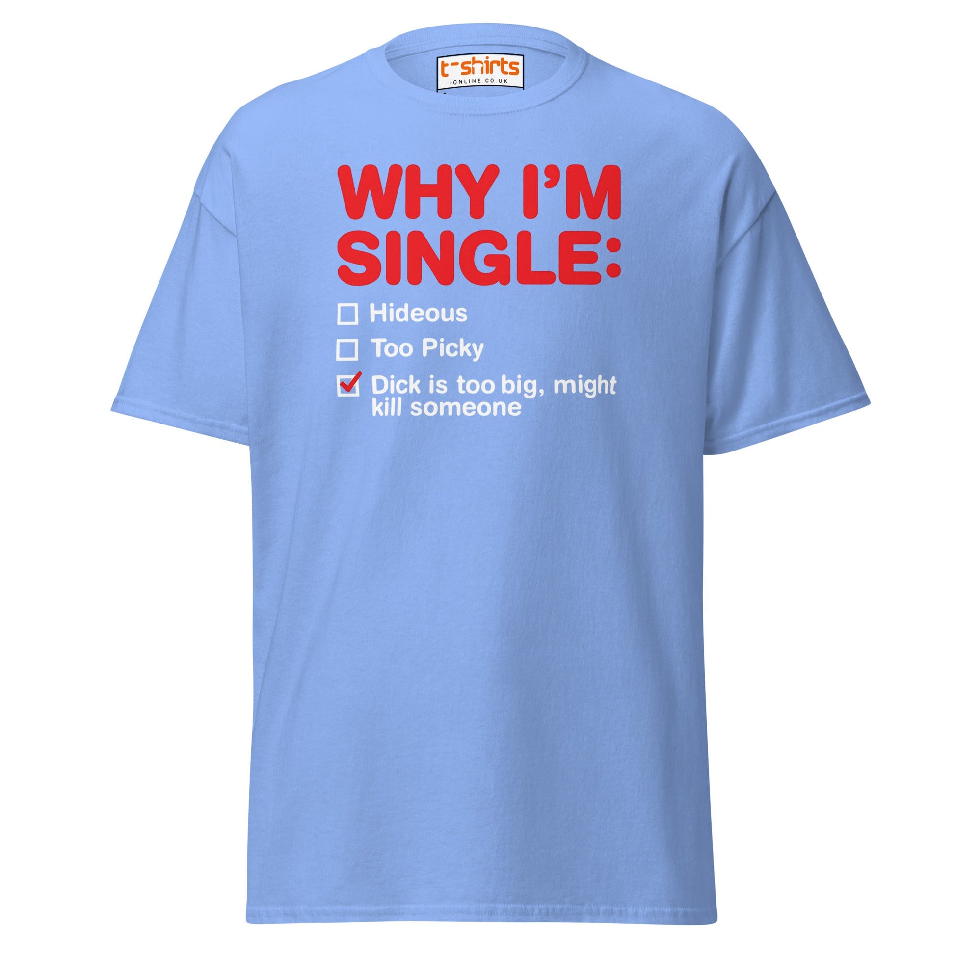 Why I’m Single T-Shirt – Funny Adult Humor Checklist Tee - Carolina Blue - T-Shirts Online