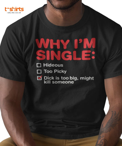 Why I’m Single T-Shirt – Funny Adult Humor Checklist Tee - Maroon - T-Shirts Online