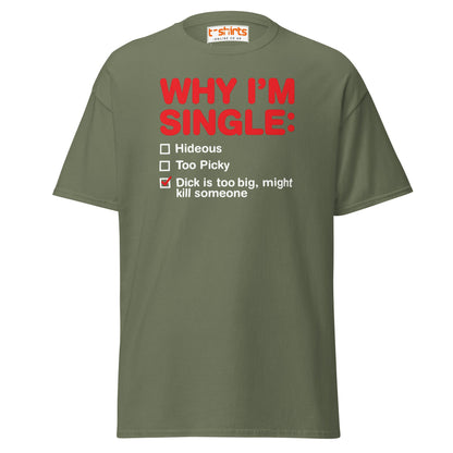 Why I’m Single T-Shirt – Funny Adult Humor Checklist Tee - Military Green - T-Shirts Online
