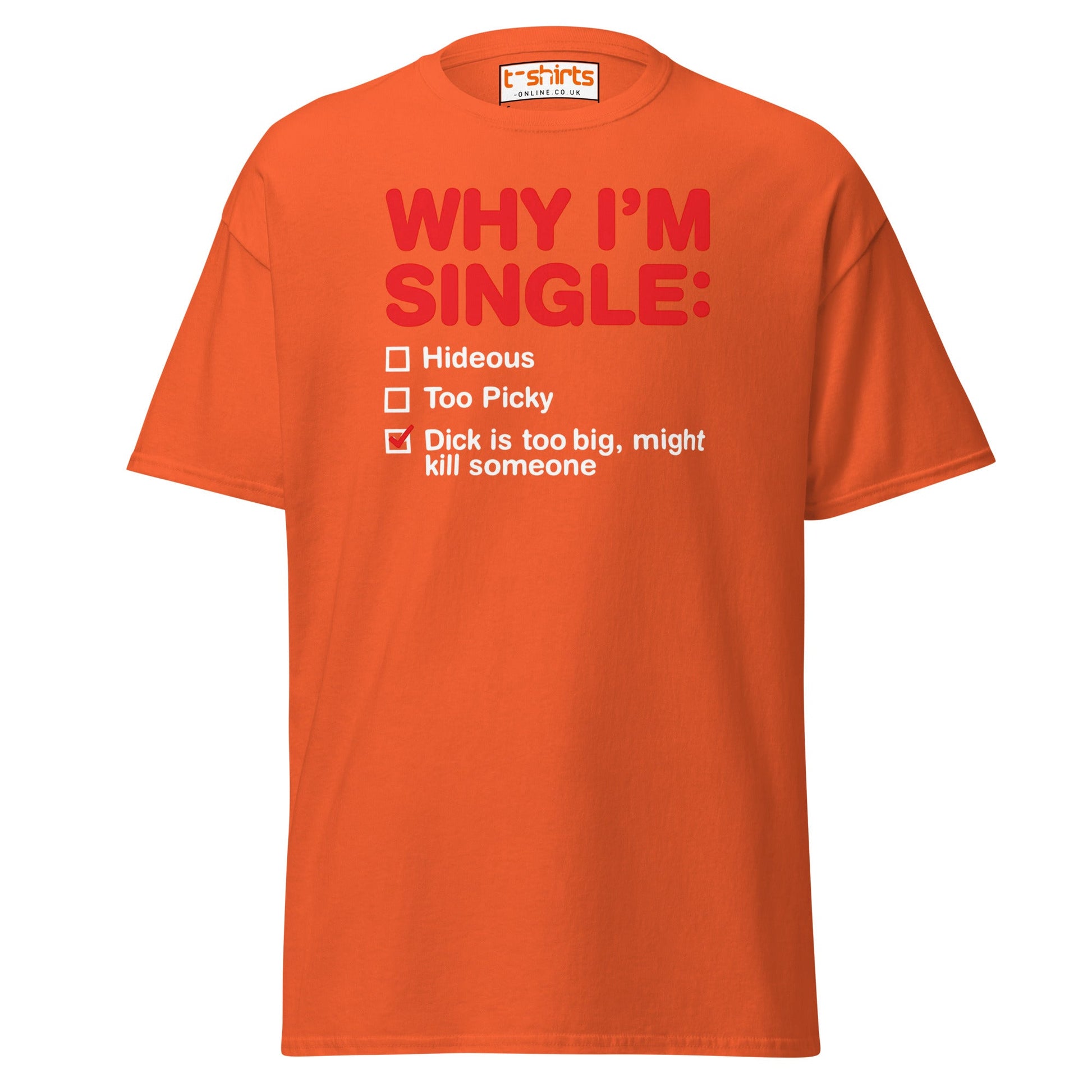 Why I’m Single T-Shirt – Funny Adult Humor Checklist Tee - Orange - T-Shirts Online