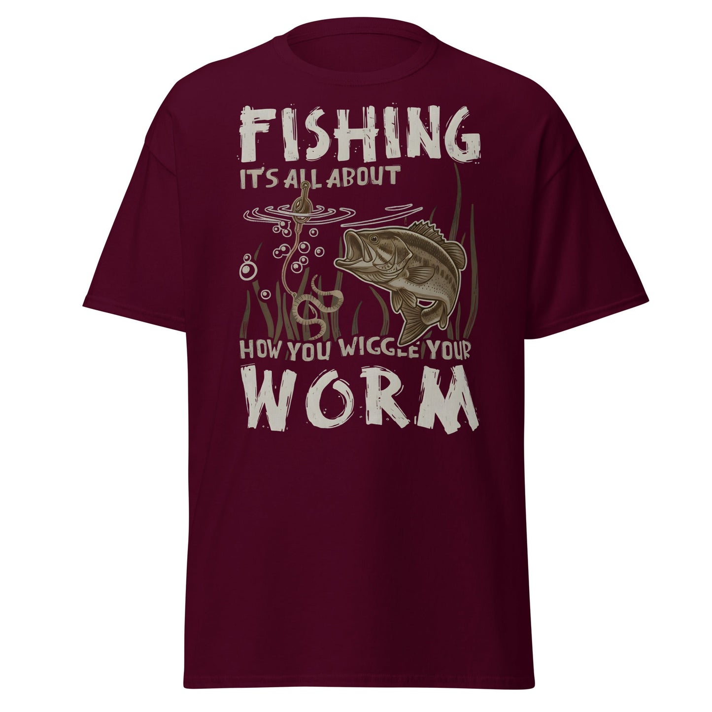 Wiggle Your Worm Fishing T-Shirt - Funny Bass Angler Tee - Maroon - T-Shirts Online