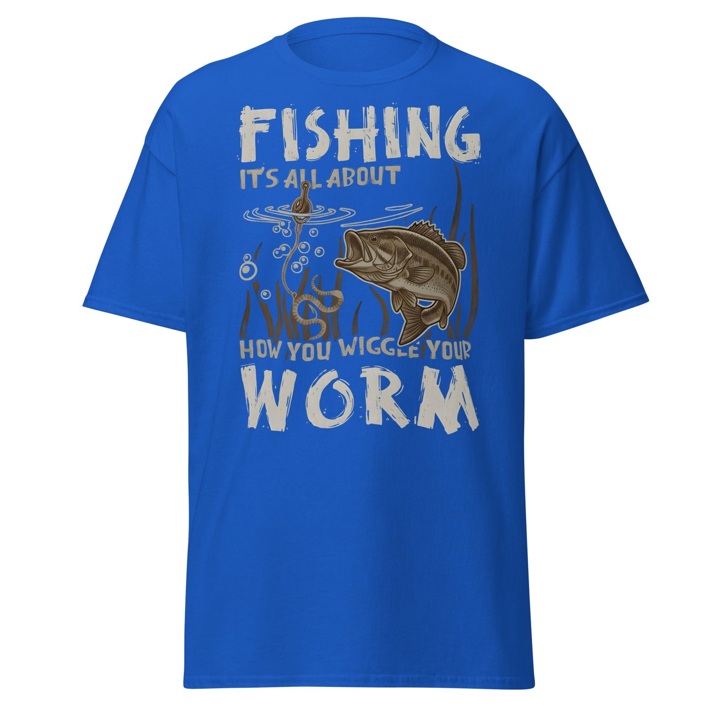 Wiggle Your Worm Fishing T-Shirt - Funny Bass Angler Tee - Royal - T-Shirts Online