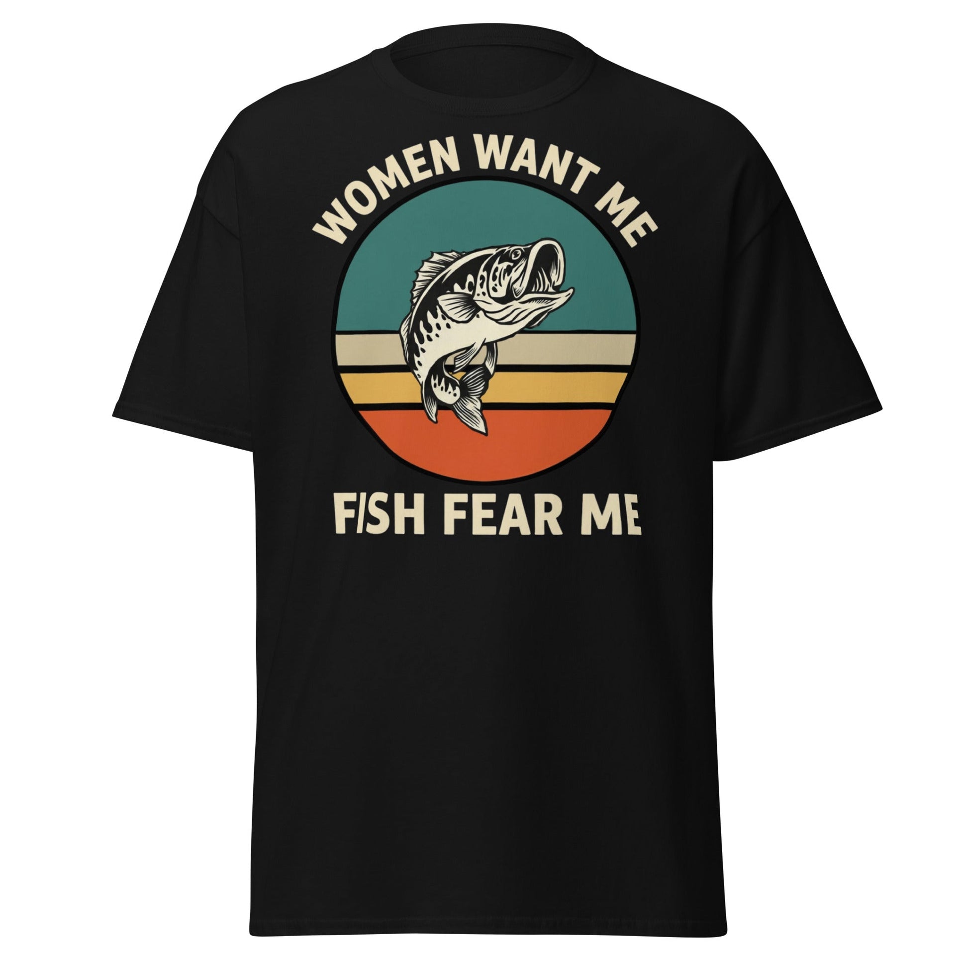 Women Want Me Fish Fear Me T-Shirt - Retro Fishing Tee - Black - T-Shirts Online