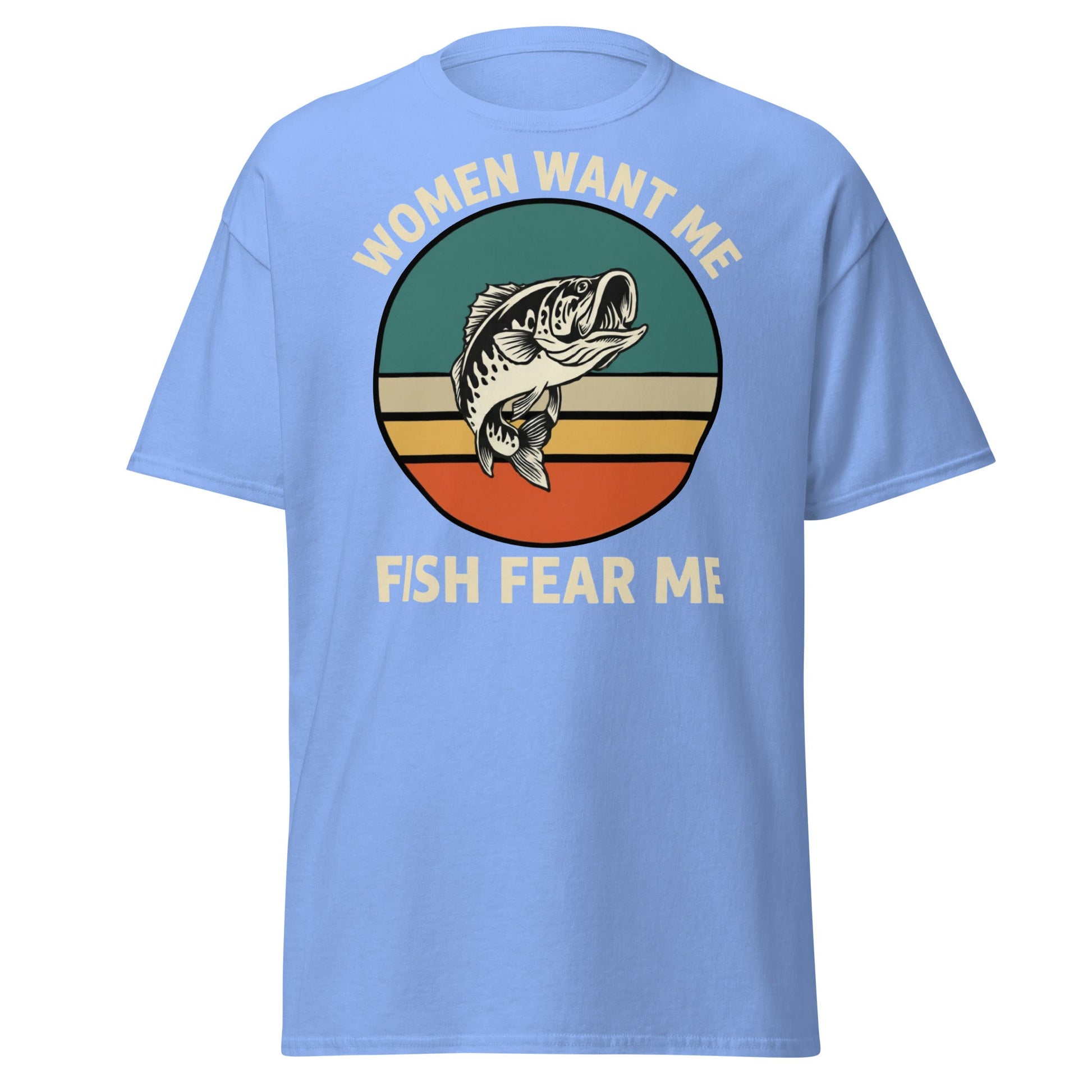 Women Want Me Fish Fear Me T-Shirt - Retro Fishing Tee - Carolina Blue - T-Shirts Online