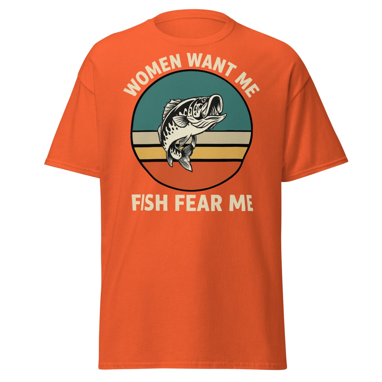 Women Want Me Fish Fear Me T-Shirt - Retro Fishing Tee - Orange - T-Shirts Online