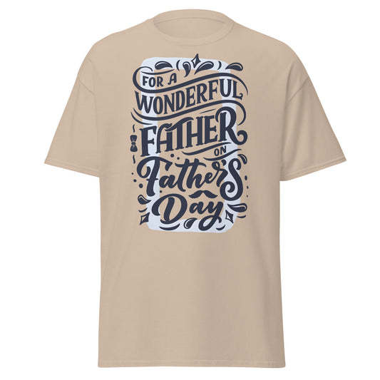 Wonderful Father T-Shirt | Father’s Day Gift Tee - Sand - T-Shirts Online